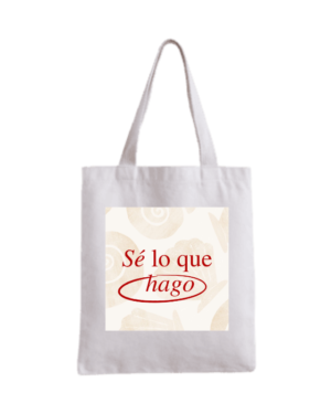 5 Tote Bags - Sé lo que hago